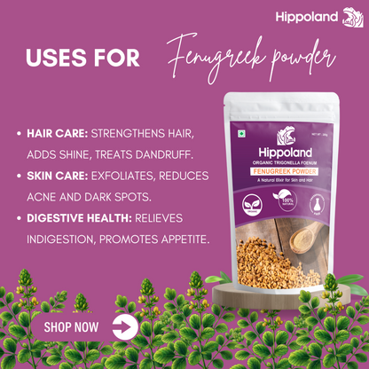 Hippoland Organic Fenugreek Powder | 100grams | 200grams | 500grams | 1kg